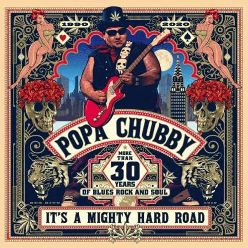Popa Chubby : It's a Mighty Hard Road